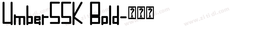 UmberSSK Bold字体转换